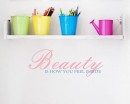Beauty is Quotes Wall Decal Motivational Vinyl Art Stickers